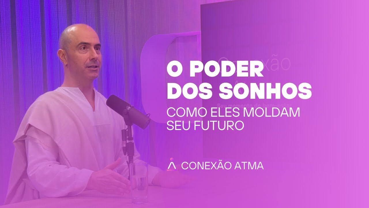 O Poder dos Sonhos: Como Eles Moldam Seu Futuro