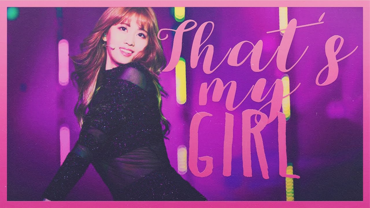 [ FMV ] that's my girl || Hirai Momo.