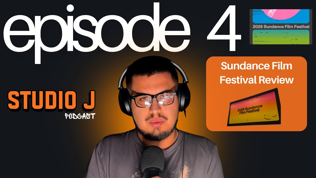 Episode 4 - Sundance Film Festival