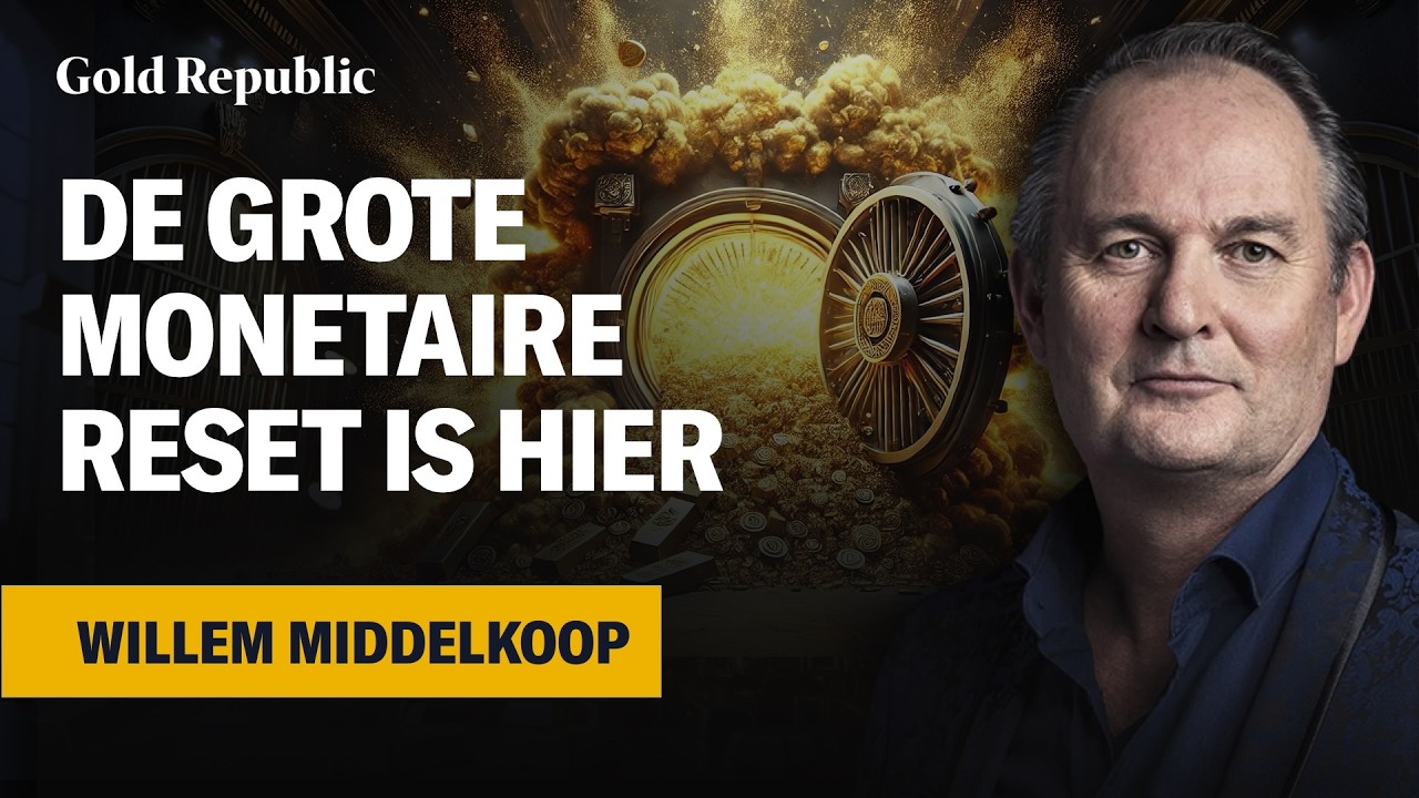 Willem Middelkoop: HERWAARDERING van GOUD door VS start grote MONETAIRE RESET | GKG 64