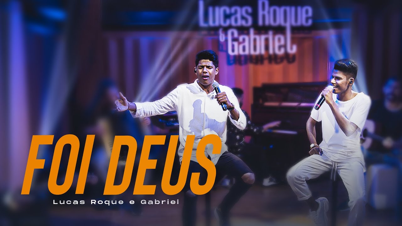 Lucas Roque e Gabriel - Foi Deus (Vídeo Oficial) @WorldDigitalMusic