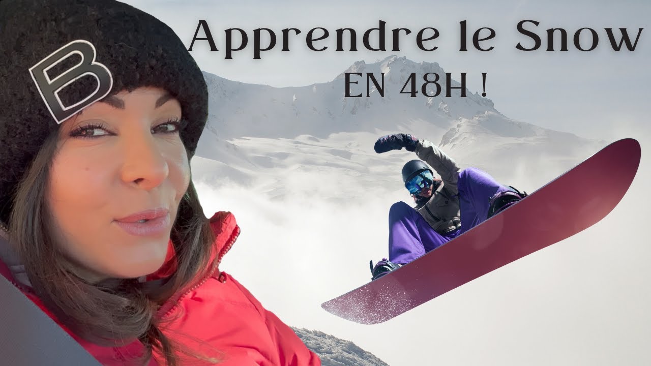 VLOG 1 : APPRENDRE LE SNOWBOARD EN 48H !