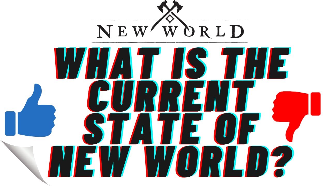 The Current State of New World