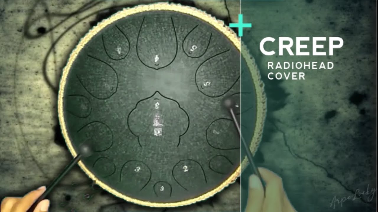 Creep Radiohead Cover ( Tank drum )