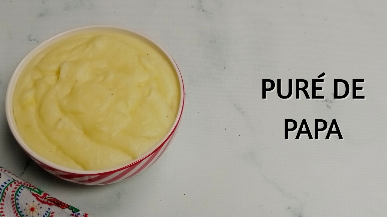 Cómo Hacer Puré de Papa