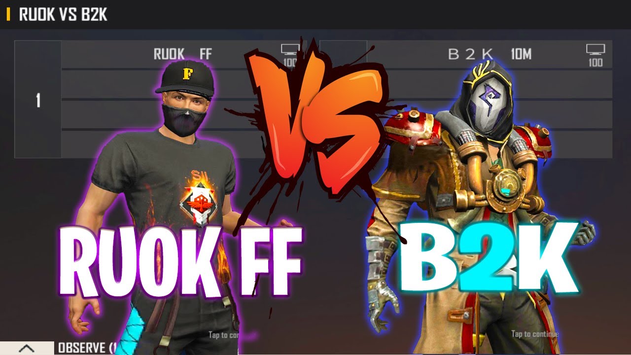 B2K BORN2KILL VS RUOK FF | MOST AWAITED REVENGE - FULL GAMEPLAY