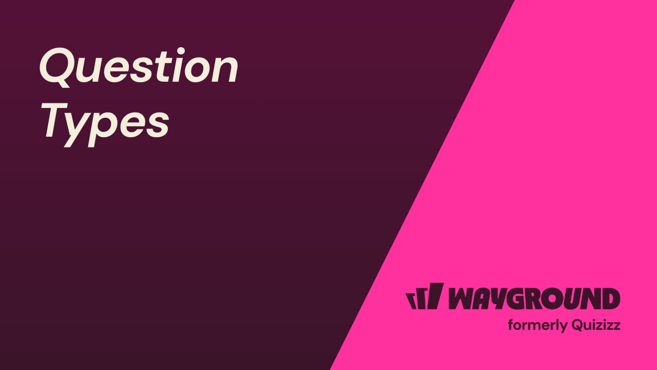 Question Types in Wayground