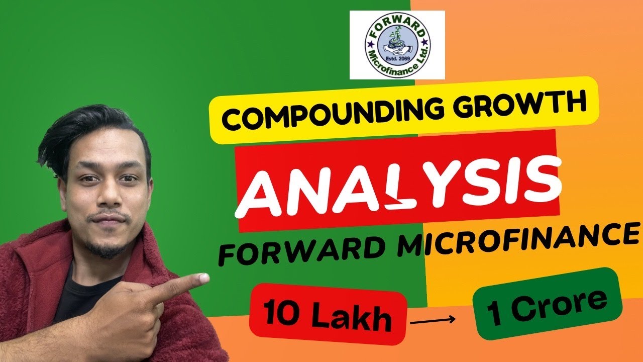 🔥Forward Microfinance Compounding Growth Analysis | Compounding Growth Of Forward Laghubitta