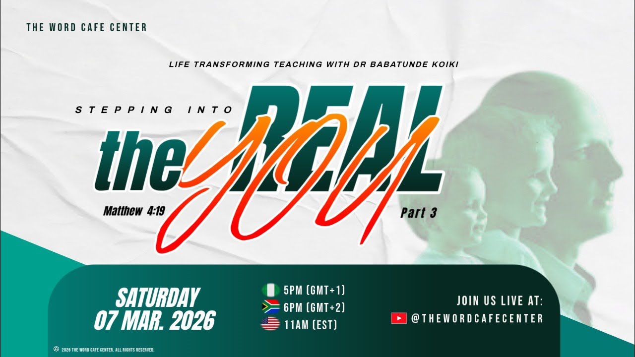 Stepping into The Real You. Pt. 3 ||Dr. Babatunde Koiki ||03072026