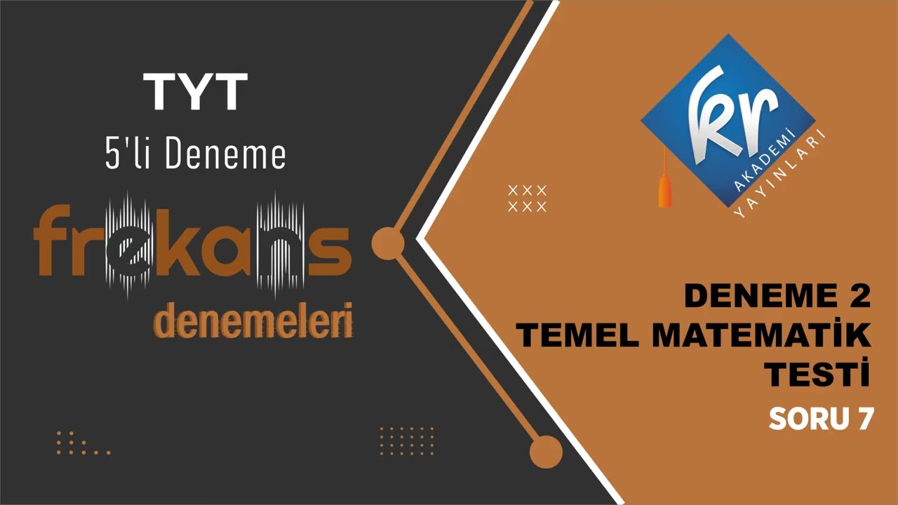TYT Frekans Denemeleri Deneme 2 Matematik Testi Soru Çözümleri