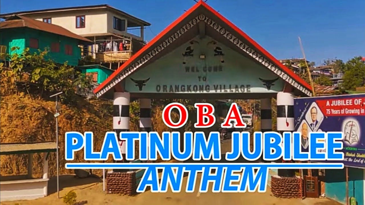Platinum Jubilee Anthem 2025 | Orangkong Baptist Attoi  