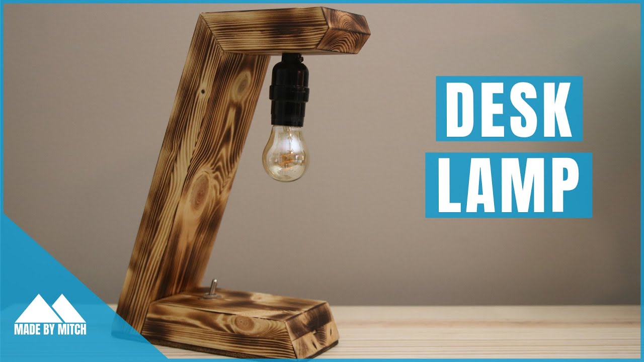 How to Make a Wooden Desk Lamp