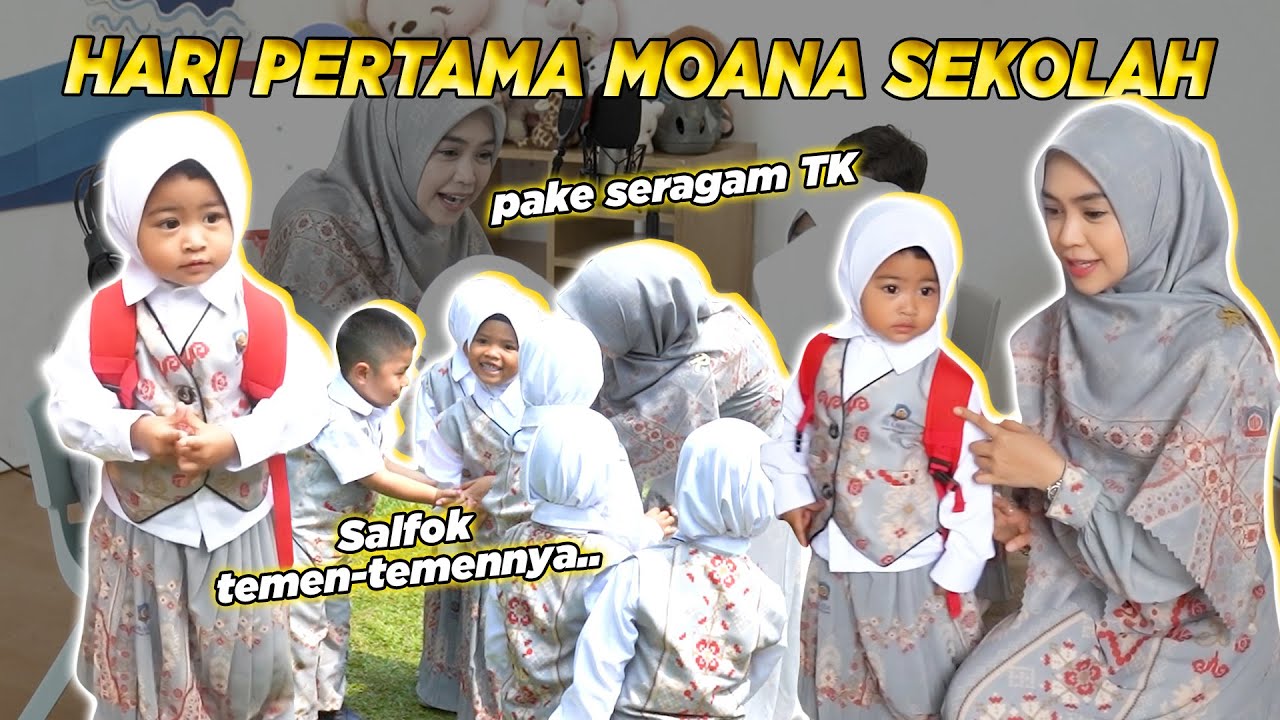 HARI PERTAMA MOANA MASUK TK.. pake seragam SEKOLAH wkwk