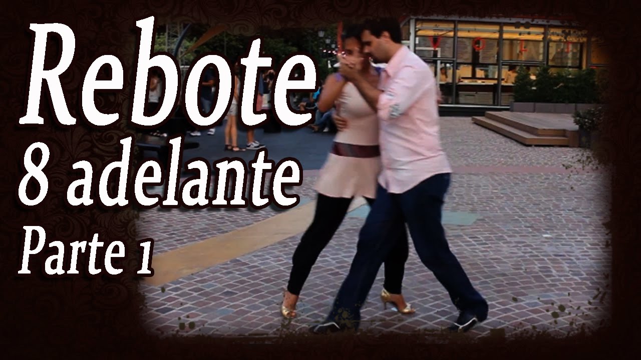 Combinando rebotes y ocho adelante parte 1 - Tango nivel inicial