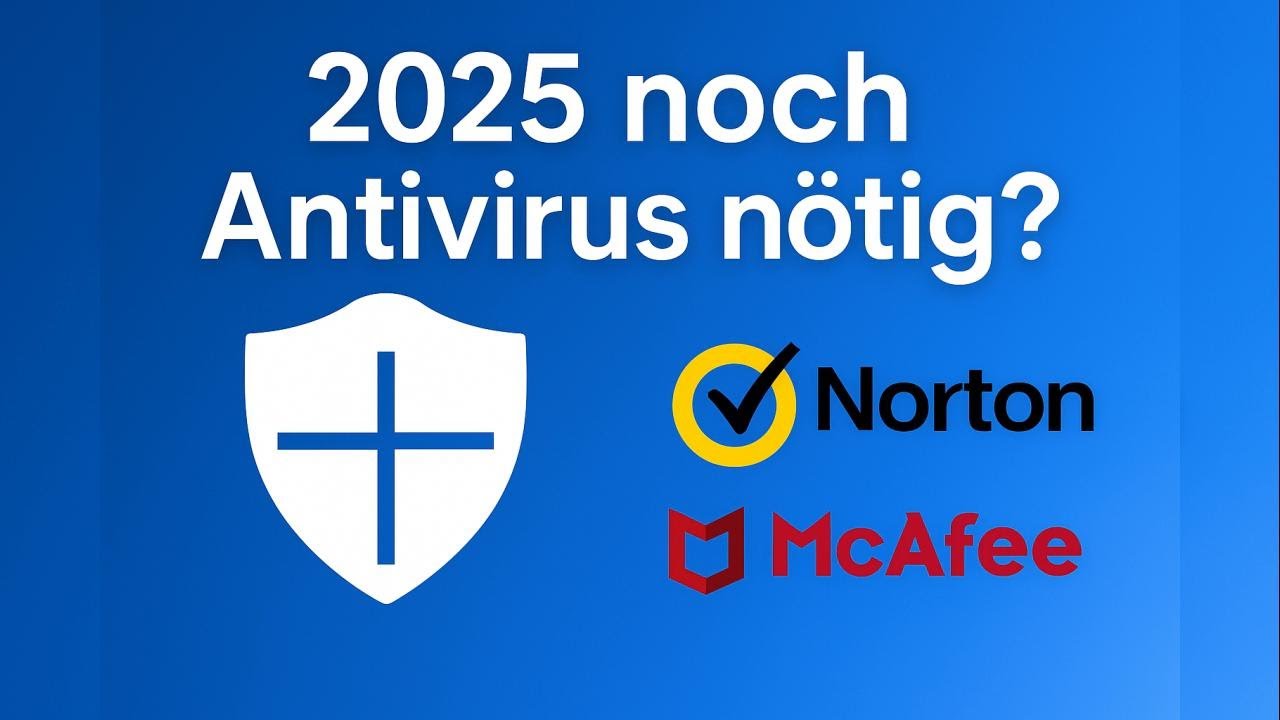 Braucht man 2025 noch Antivirus? – Die Wahrheit über Microsoft Defender 🛡️