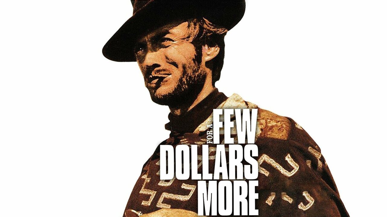 For a Few Dollars More(1965) |4K Tribute