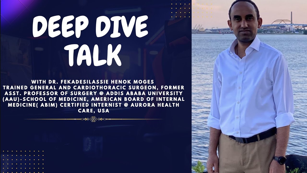 Ethiopia: Deep dive with Dr. Fekadesilassie Henok