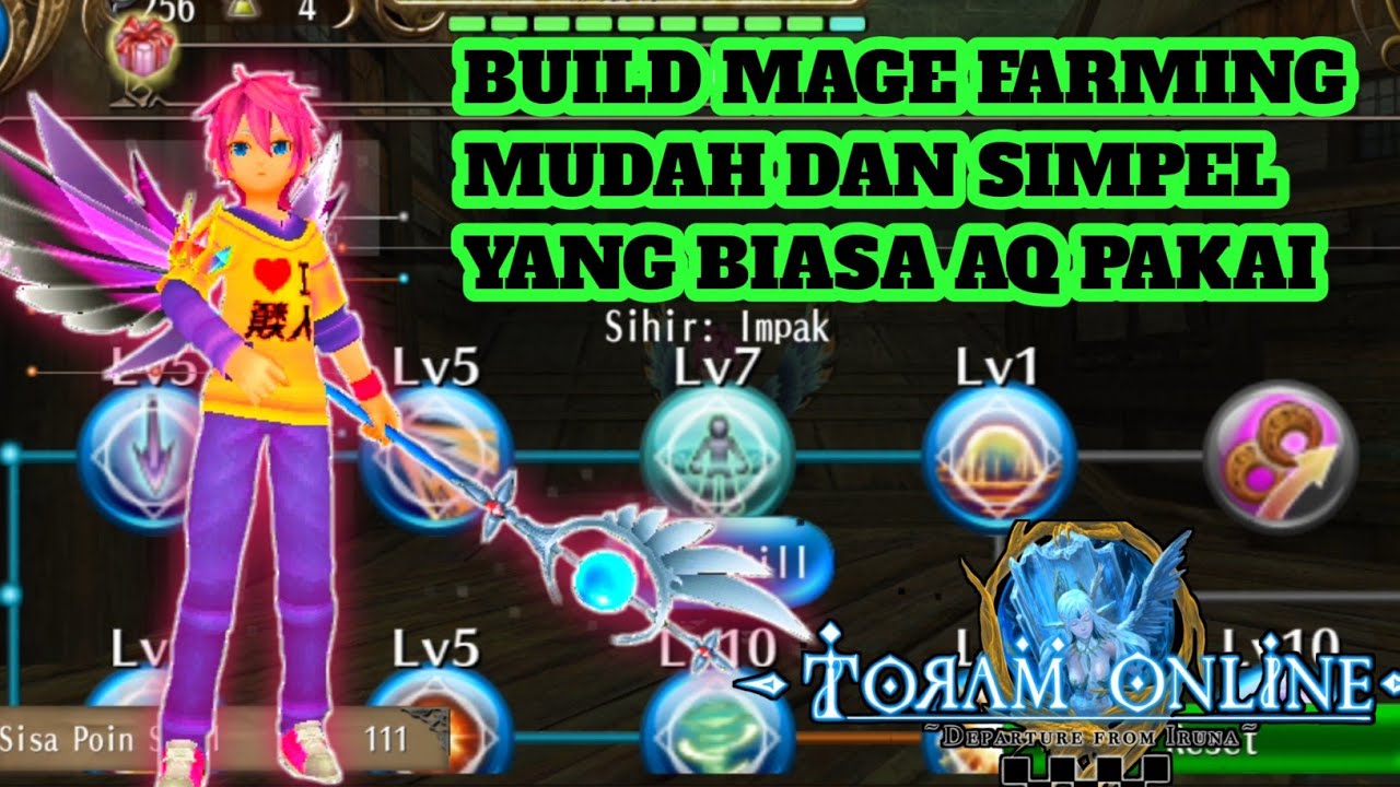 TORAM ONLINE BUILD MAGE FARMING MUDAH DAN SIMPEL YANG BIASA AQ PAKAI