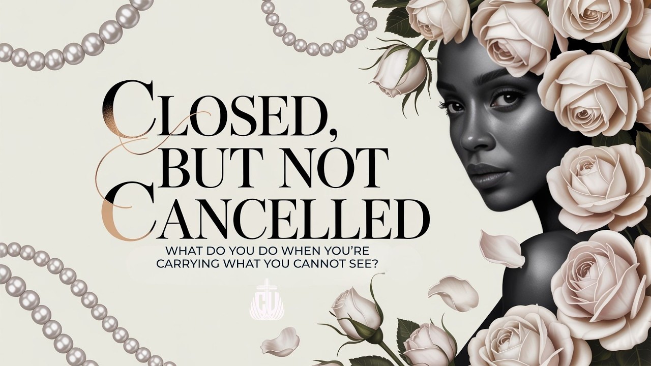 Closed, But Not Cancelled | Dr. LaBoris Sapp | 10 May 2026