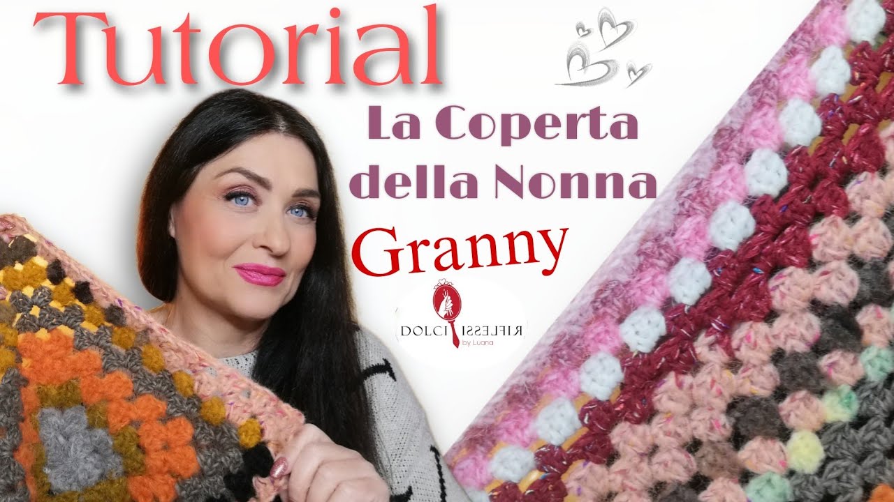 Tutorial La Coperta della Nonna Granny uncinetto
