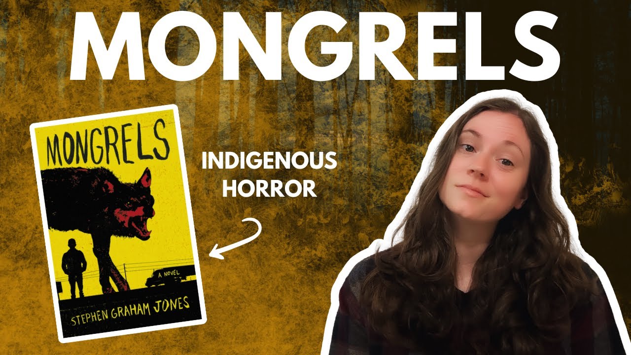 Mongrels by Stephen Graham Jones | Book Review | Tiny Spoilers