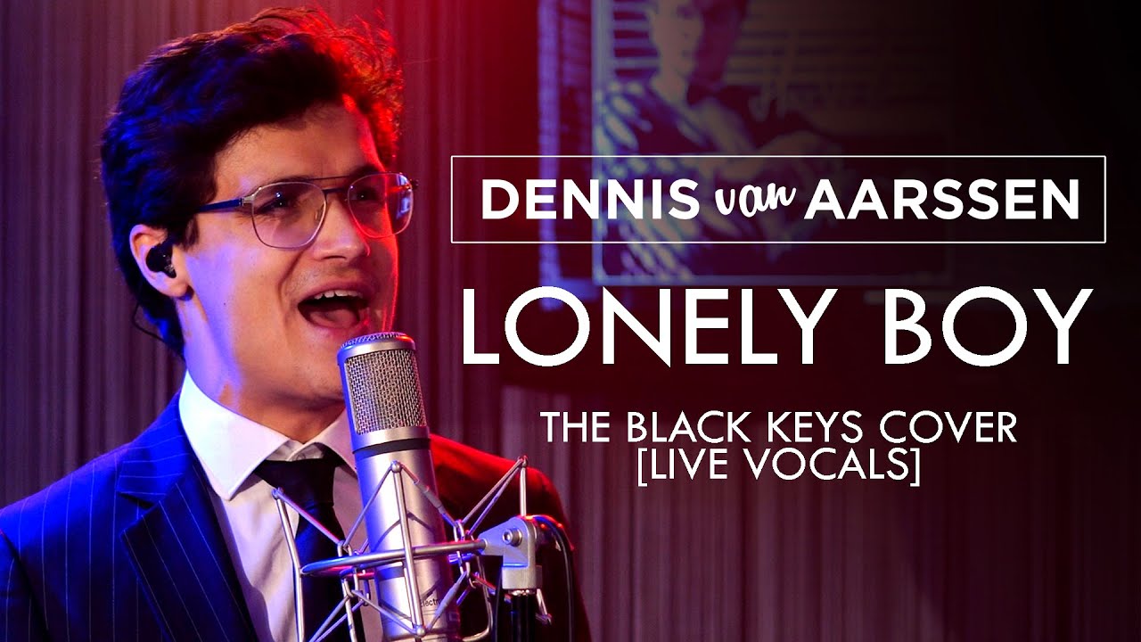Dennis van Aarssen - Lonely Boy [LIVE VOCALS - The Black Keys Cover]
