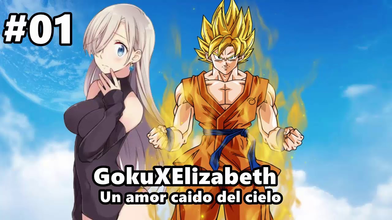 Goku Y Elizabeth Un Amor Caido Del Cielo #01