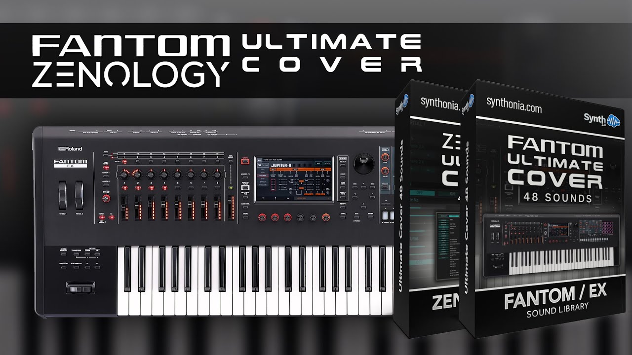 ROLAND FANTOM EX / ZENOLOGY PRO ♫ Ultimate 48 Sounds ► ULTIMATE COVER SOUNDS