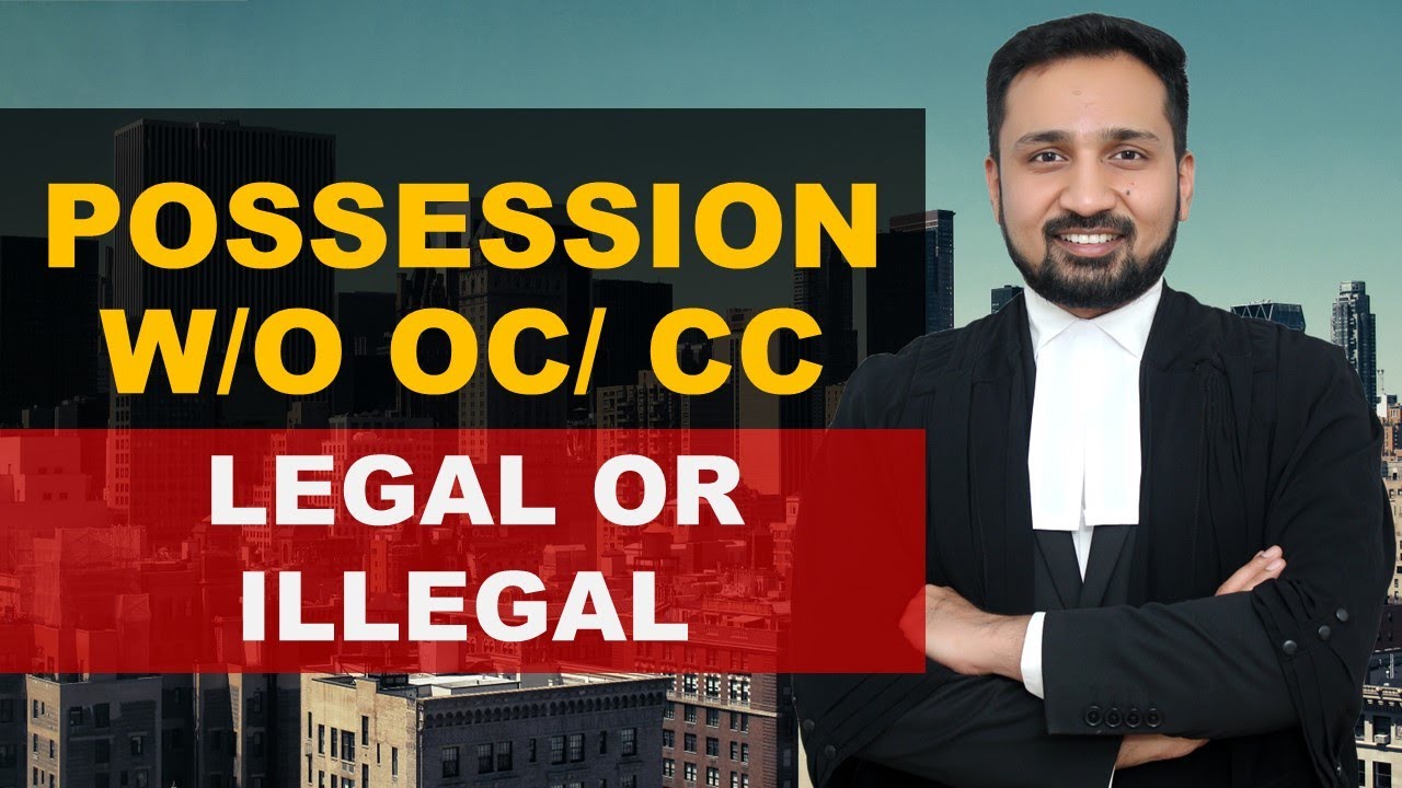 V39- Possession w/o Completion Certificate legal or illegal?  S.17 RERA
