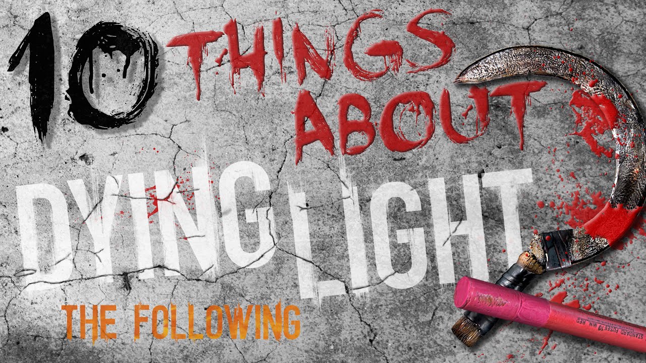 10 фактов о Dying Light, которые вы не знали. Часть 2