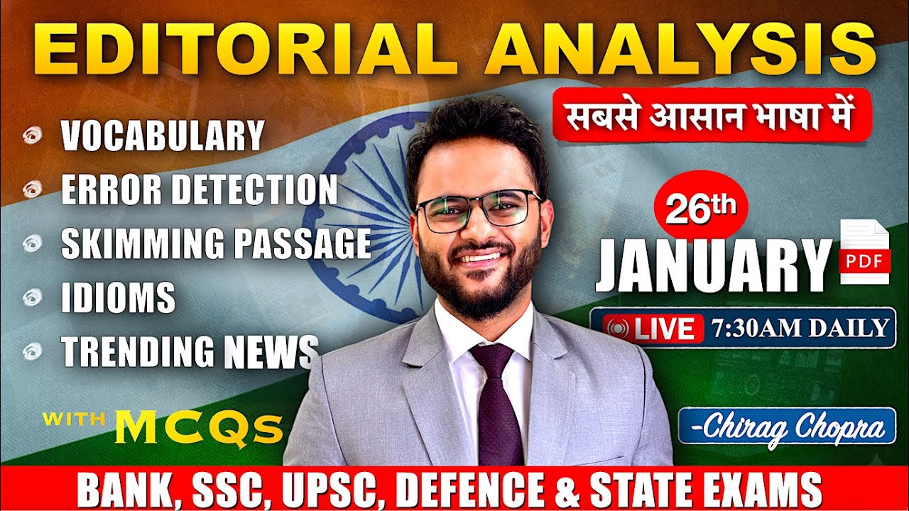 🔥Editorial Analysis | Vocab, Grammar, Skimming, Idioms, Reading | Bank | SSC | UPSC | Defence