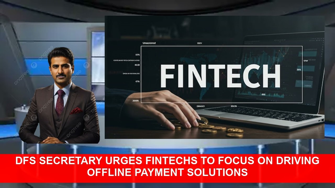 DFS Secretary Urges Fintechs To Focus On Driving Offline Payment Solutions