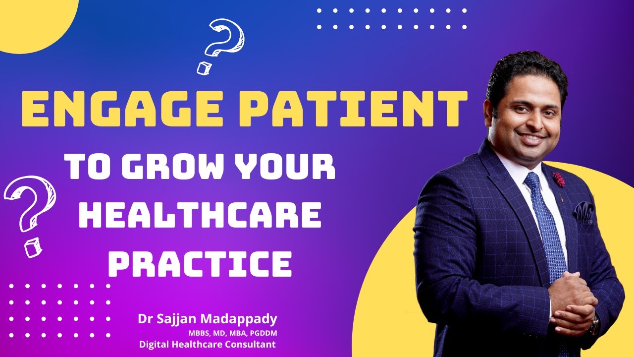 Engage Patient to Grow Your Healthcare Practice