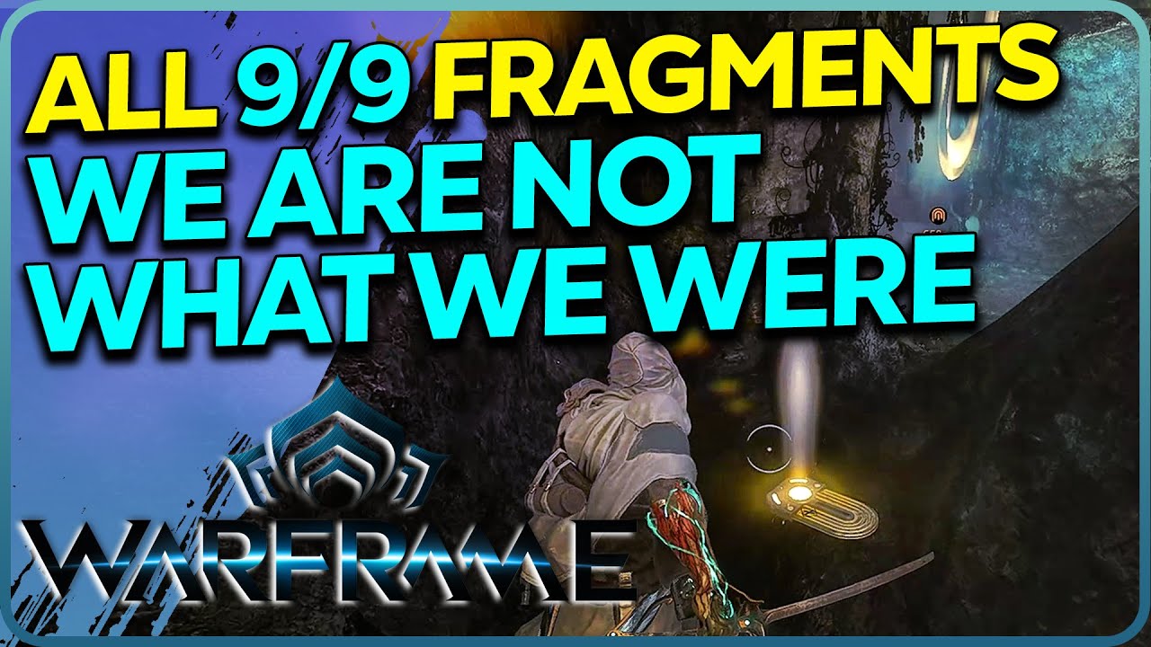 All 9 Fragments We Are Not What We Were Warframe Duviri