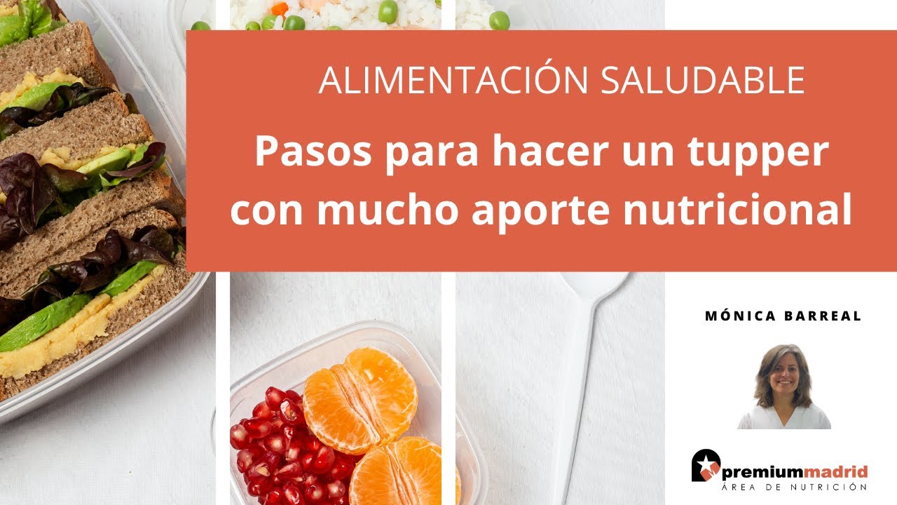 Alimentación saludable: pasos para hacer un tupper con mucho aporte nutricional | Nutrición Premium