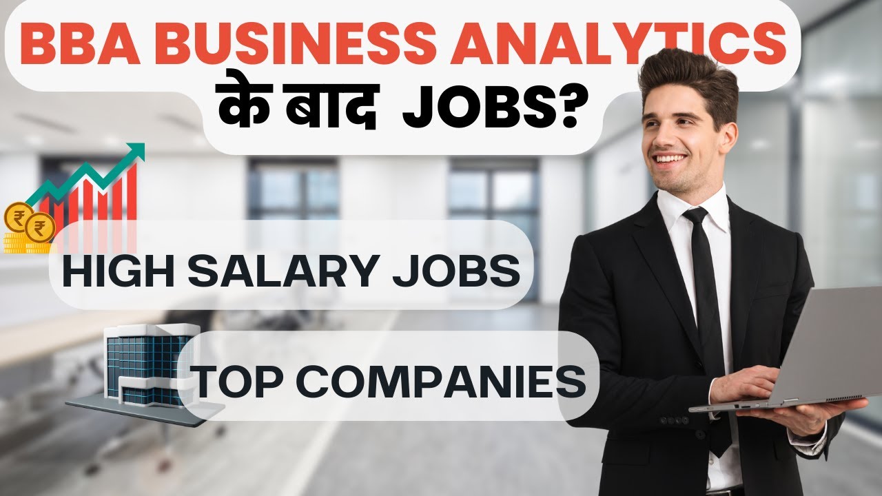 Jobs After BBA Business Analytics | Top Profiles, Salary & Recruiting Companies