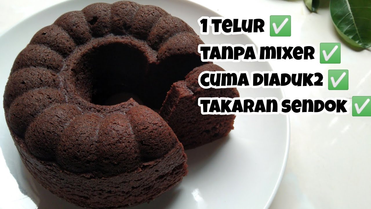 ✨ANTI GAGAL ! BOLU KUKUS COKLAT 1 TELUR ENAK - TAKARAN SENDOK✨