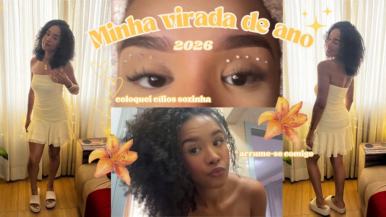 VLOG | Minha virada de ano + arrume-se comigo