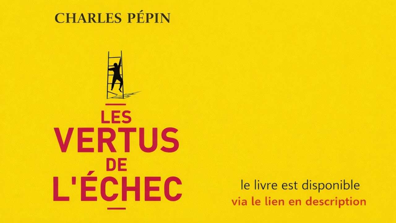 Les Vertus de L'échec : Résumé Audio