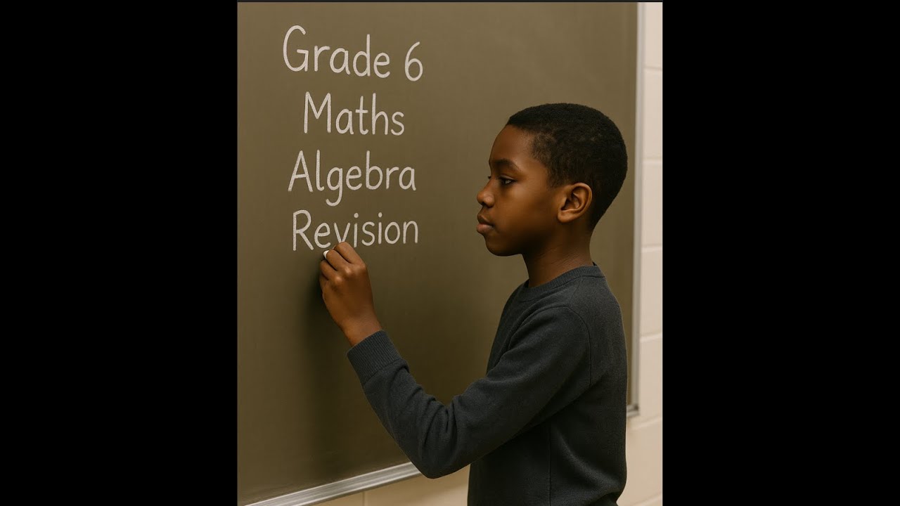 Grade 6 Maths Algebra