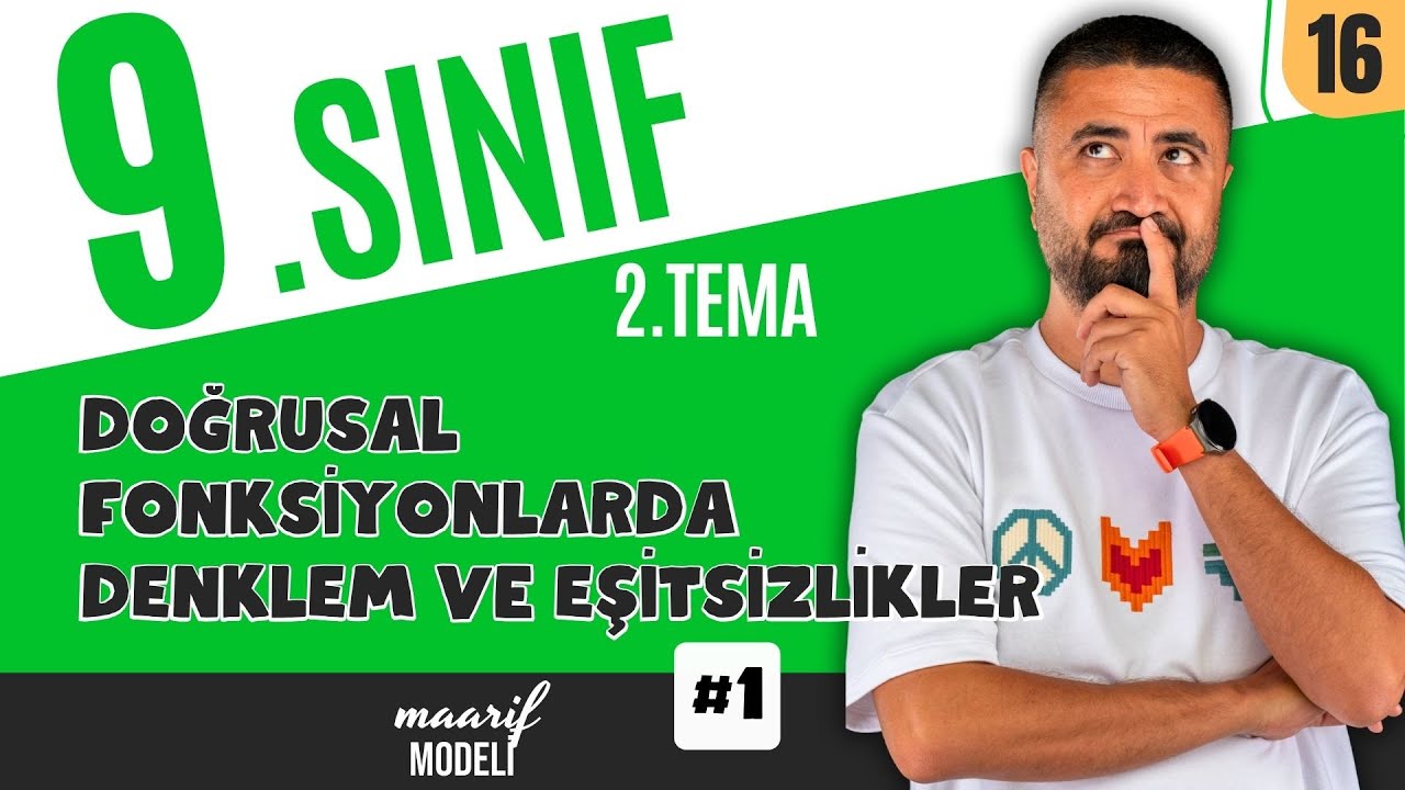 Doğrusal Fonksiyonlarda Denklem Eşitsizlikler 1 | 9.Sınıf Matematik | 16.Ders | Yeni Maarif Modeli