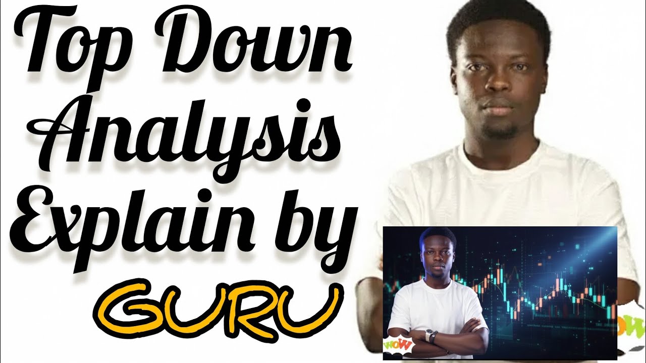 Top Down Analysis by Guru 