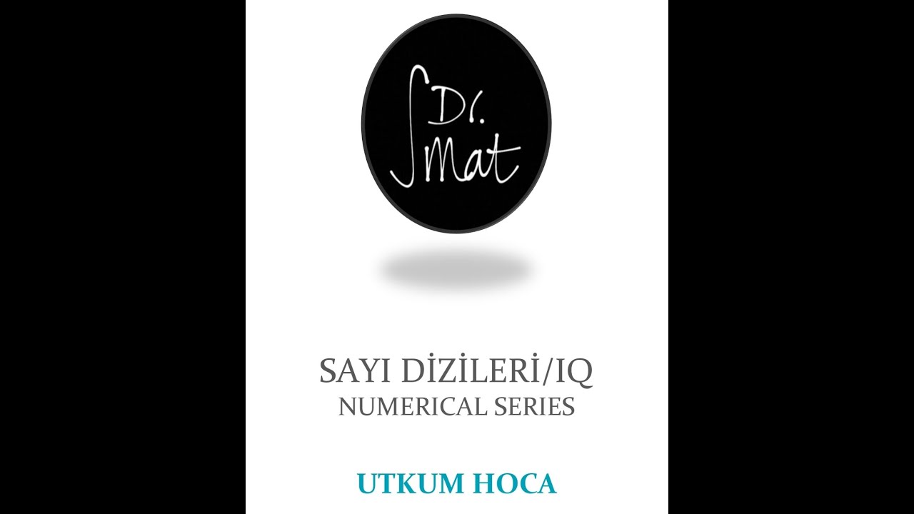 SAYI DİZİLERİ IQ/ NUMERICAL SERIES #UTKUMHOCA