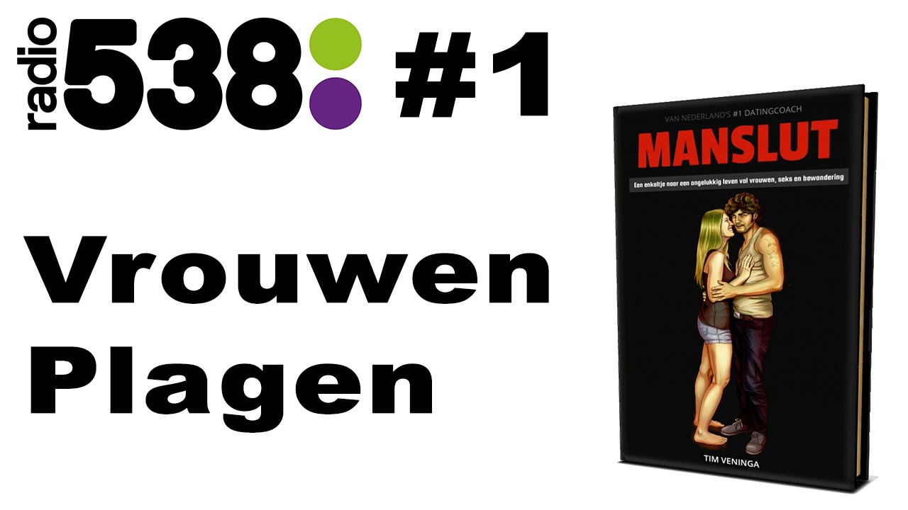Versiertips op 538 #1 Vrouwen plagen - met Versiercoach Tim Veninga en Gert-jan van Ackooij