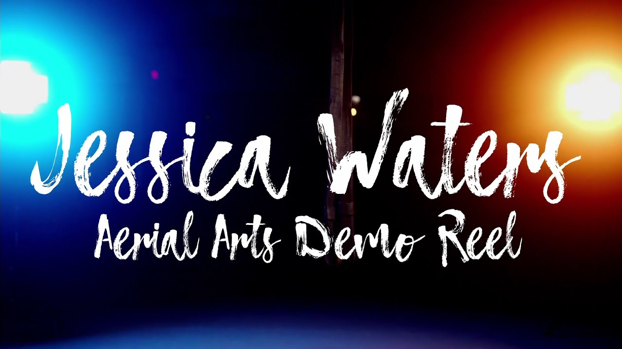 Jessica Waters - Aerial Arts Demo Reel 2023