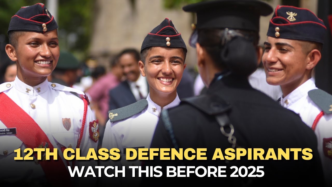 Every 12th Class Defence Aspirant Must Watch THIS Before 2025 Ends