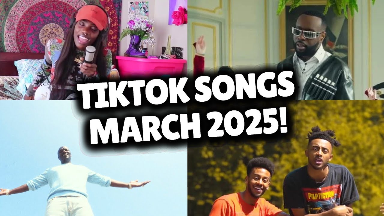 Top Trending Songs on TikTok - March 2025!