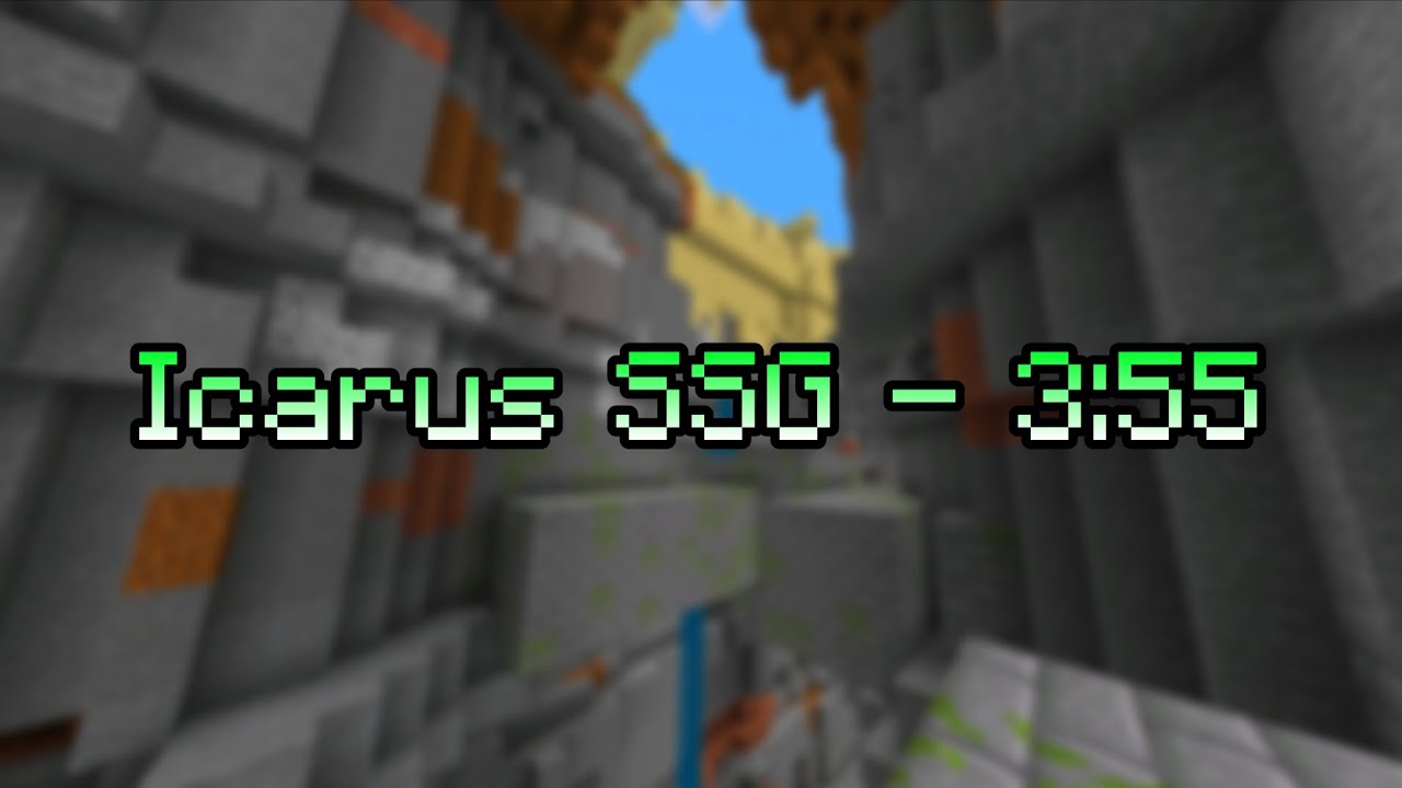 Icarus SSG Pre 1.18 Mobile - 3:55 World Récord.