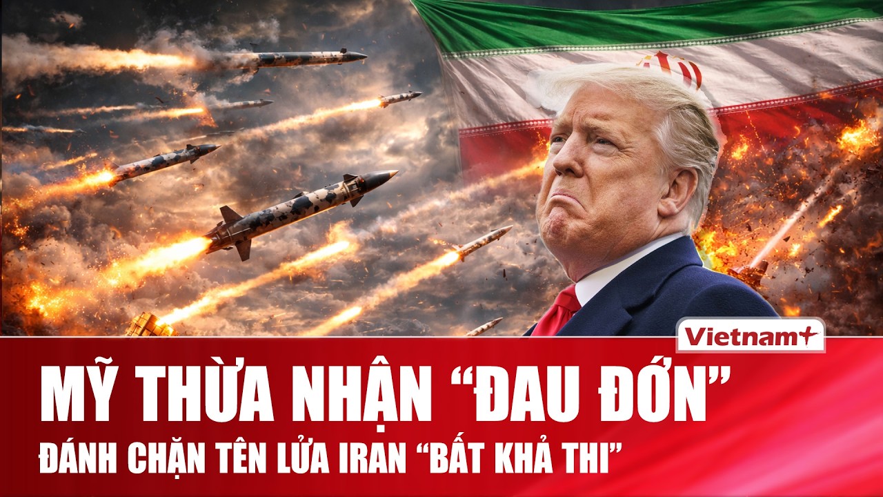 Mỹ cay đắng thừa nhận gặp khó trước vũ khí siêu thanh Iran, phòng không Hoa Kỳ gần như “bất khả thi”