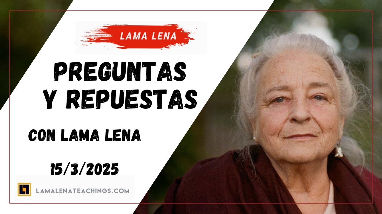 Preguntas con Lama Lena | 15/3/25